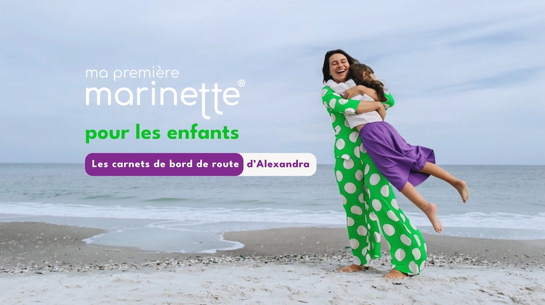 Avoir une fille : le carnet de bord de route de la vie d'alex nous a donné envie de créer la marinette pour enfants